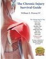 The Chronic Injury Survival Guide The Effective Program to Fix Chronic Injuries