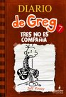 Diario de Greg 7 Tres no es compaa