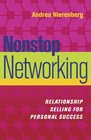 Nonstop Networking Relationship Selling for Personal Success