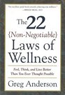 The 22 Nonnegotiable Laws of Wellness