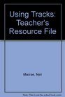Using Tracks Teacher's Resource File