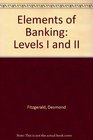 Elements of Banking Levels I and II