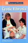 Diseases and Disorders  Cystic Fibrosis