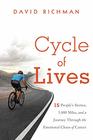 Cycle of Lives: 15 People's Stories, 5,000 Miles, and a Journey Through the Emotional Chaos of Cancer