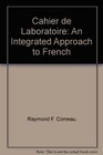 Cahier de Laboratoire An Integrated Approach to French