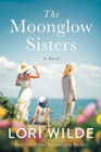 The Moonglow Sisters (Moonglow Cove, Bk 1)