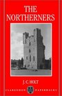 The Northerners A Study in the Reign of King John