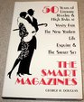 The Smart Magazines 50 Years of Literary Revelry and High Jinks at Vanity Fair the New Yorker Life Esquire and the Smart Set