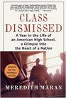 Class Dismissed A Year in the Life of an American High School  A Glimpse into the Heart of a Nation