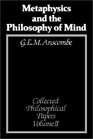 Metaphysics and the Philosophy of Mind 2