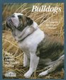 Bulldogs Everything About Purchase Care Nutrition Breeding Behavior and Training