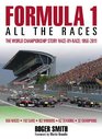 Formula 1 All the Races The World Championship story racebyrace 1950 2011