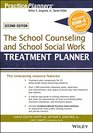 The School Counseling and School Social Work Treatment Planner with DSM5 Updates 2nd Edition