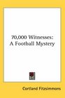 70000 Witnesses A Football Mystery