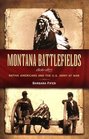 Montana Battlefields 1806  1877 Native Americans and the US Army at War