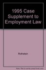 1995 Case Supplement to Employment Law