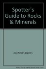 Spotter's guide to rocks  minerals