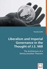 Liberalism and Imperial Governance in the Thought of JS Mill