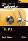 Todd  Wilson's Textbook on Trusts