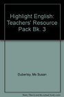 Highlight English Teachers' Resource Pack Bk 3