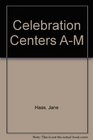 Celebration Centers AM AM