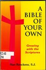 A Bible of Your Own Growing With the Scriptures