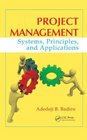 Project Management Systems Principles and Applications