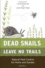 Dead Snails Leave No Trails Revised Natural Pest Control for Home and Garden