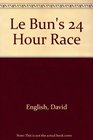 Le Bun's 24 Hour Race