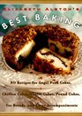 Elizabeth Alston's Best Baking 80 Recipes for Angel Food Cakes Chiffon Cakes Coffee Cakes Pound Cakes Tea Breads and Their Accompaniments