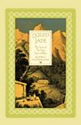 Liquid Jade The Story of Tea from East to West