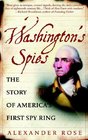 Washington's Spies The Story of America's First Spy Ring