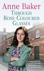 Through RoseColoured Glasses