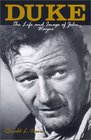 Duke The Life and Image of John Wayne