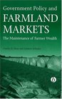 Government Policy and Farmland Markets The Maintenance of Farmer Wealth