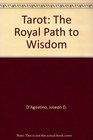 Tarot the Royal Path to Wisdom