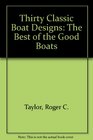 Thirty Classic Boat Designs The Best of the Good Boats