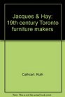 Jacques  Hay 19th century Toronto furniture makers