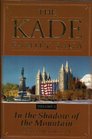 Kade Family Saga Vol 5 In the Shadow of the Mountain