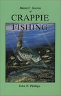 The Masters' Secrets of Crappie Fishing
