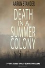 Death in a Summer Colony (Ray Elkins Thrillers)