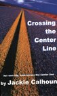 Crossing the Center Line
