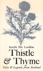 Thistle and Thyme Tales and Legends from Scotland