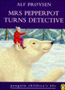 Mrs Pepperpot Turns Detective