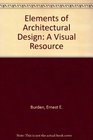 Elements of Architectural Design A Visual Resource