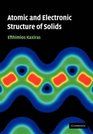 Atomic and Electronic Structure of Solids