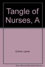 Tangle of Nurses
