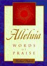 Alleluia: Words of Praise