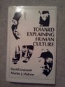 Toward Explaining Human Culture A Critical Review of the Findings of Worldwide CrossCultural Research