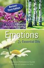 Emotions  Essential Oils 3rd Edition A Modern Resource for Healing